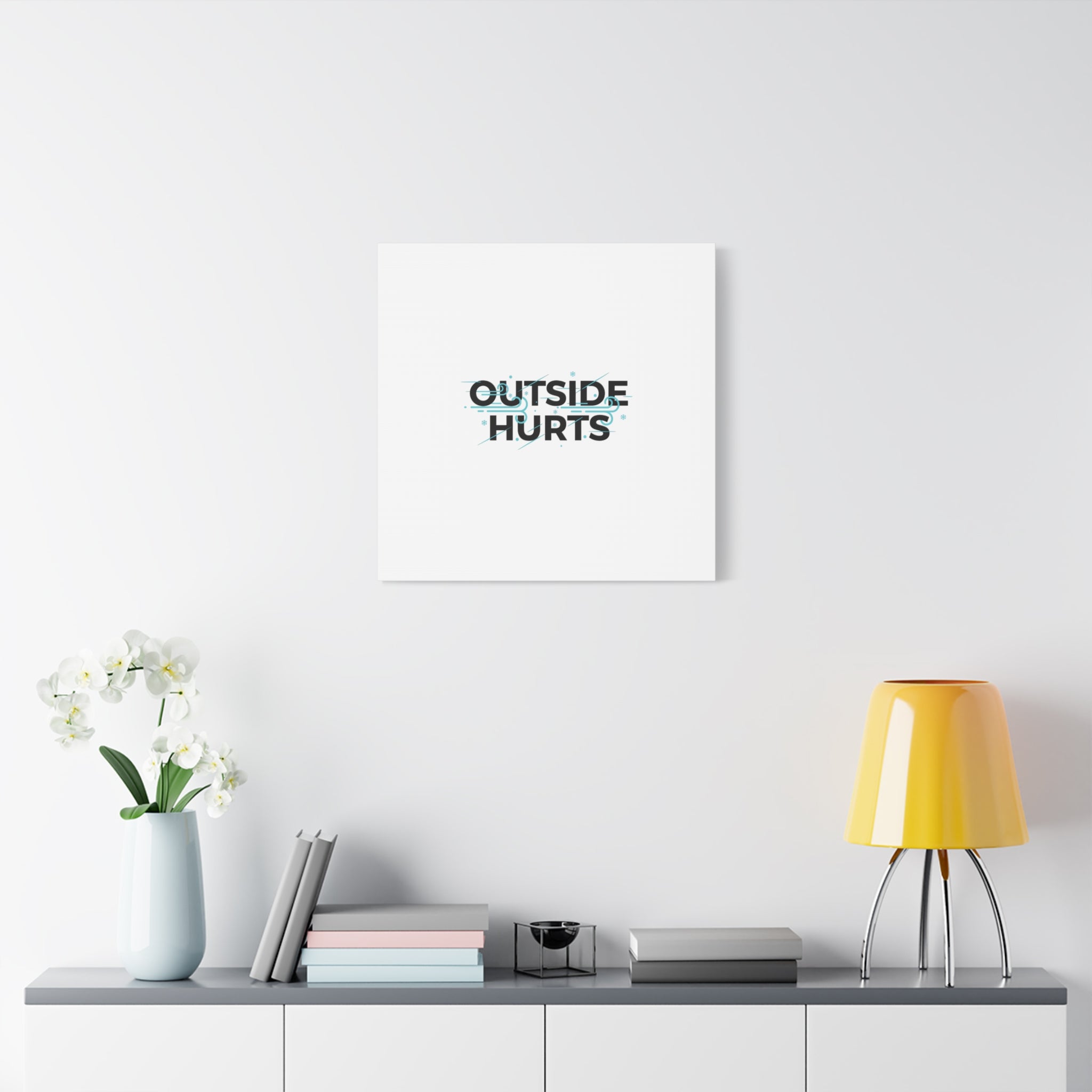 OUTSIDE HURTS Canvas Wall Art | Wind-Chill Minimalism, winter meme