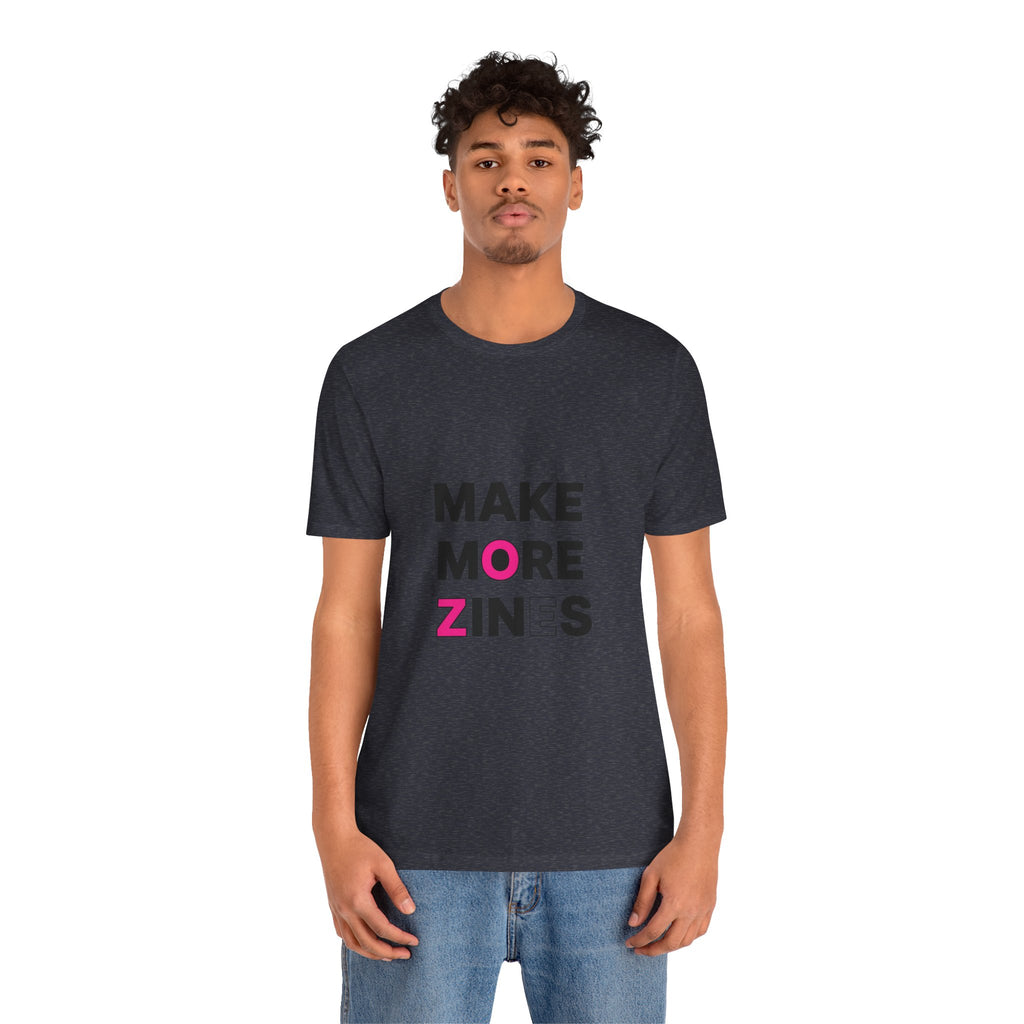 MAKE MORE ZINES Tee | ransom collage shirt, zine style cutout letters