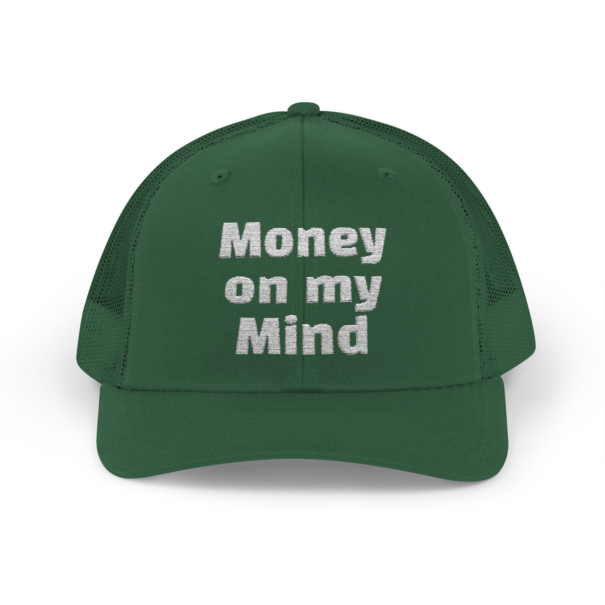 Money On My Mind Trucker Cap — Embroidered Mesh Snapback Hat