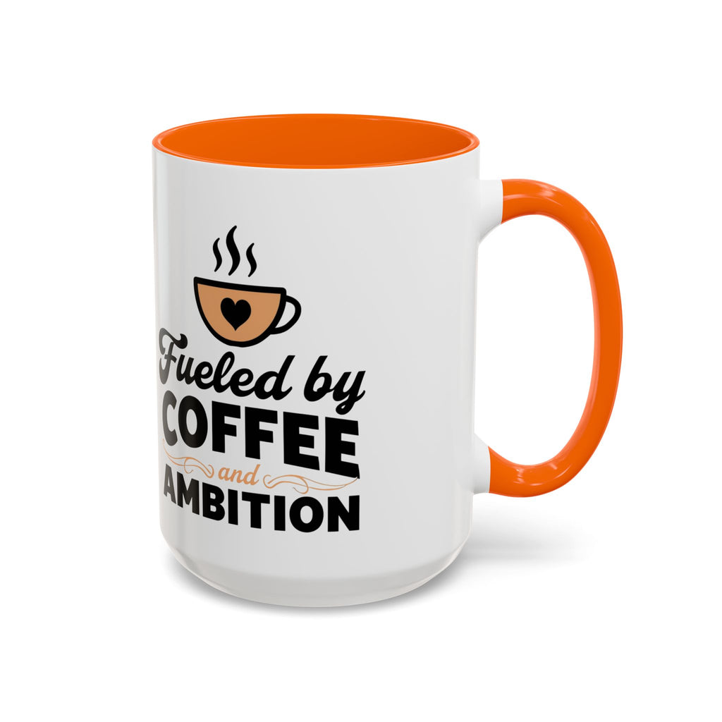 Motivational Coffee Mug - Fueled by Coffee and Ambition