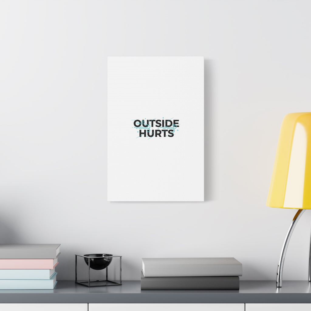 OUTSIDE HURTS Canvas Wall Art | Wind-Chill Minimalism, winter meme