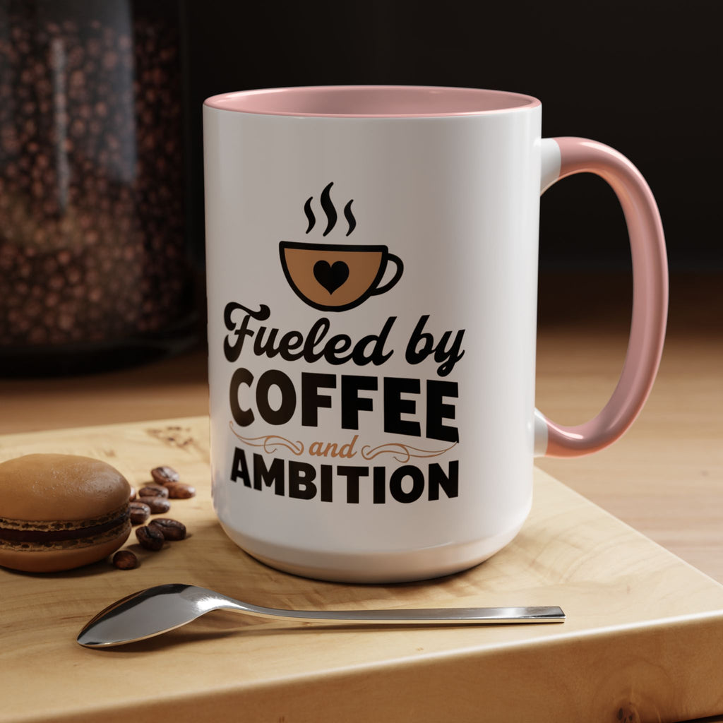 Motivational Coffee Mug - Fueled by Coffee and Ambition