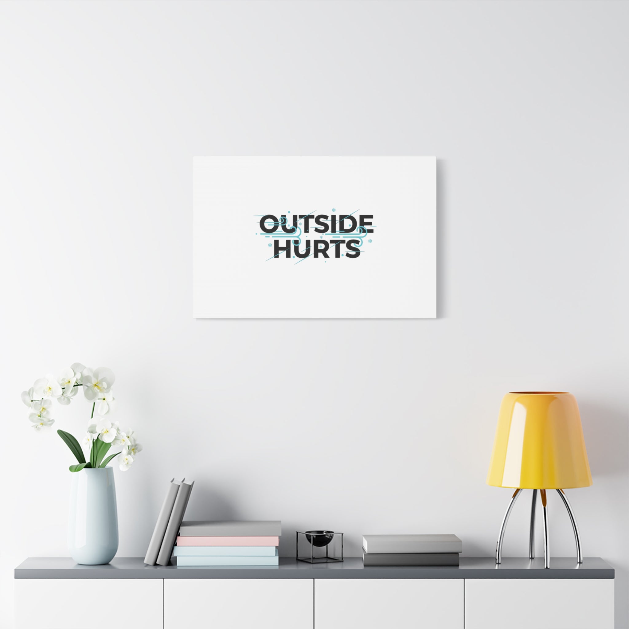 OUTSIDE HURTS Canvas Wall Art | Wind-Chill Minimalism, winter meme