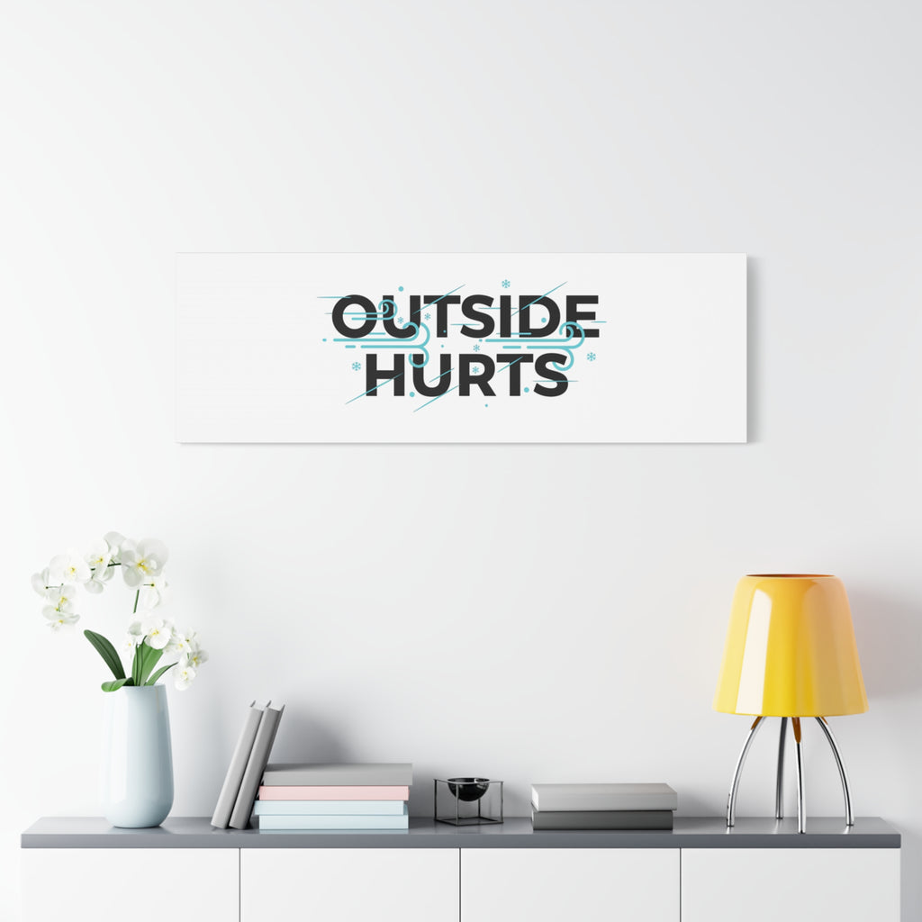 OUTSIDE HURTS Canvas Wall Art | Wind-Chill Minimalism, winter meme