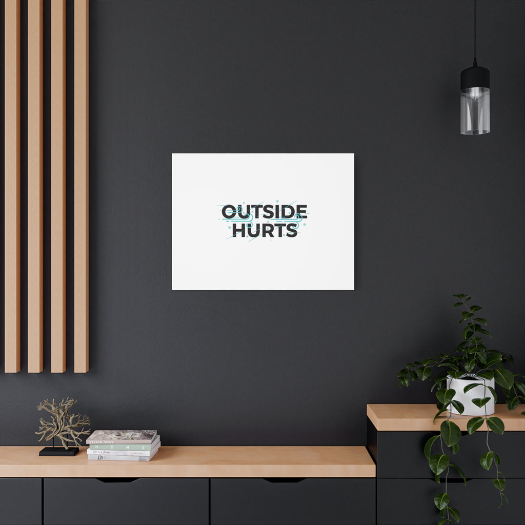 OUTSIDE HURTS Canvas Wall Art | Wind-Chill Minimalism, winter meme