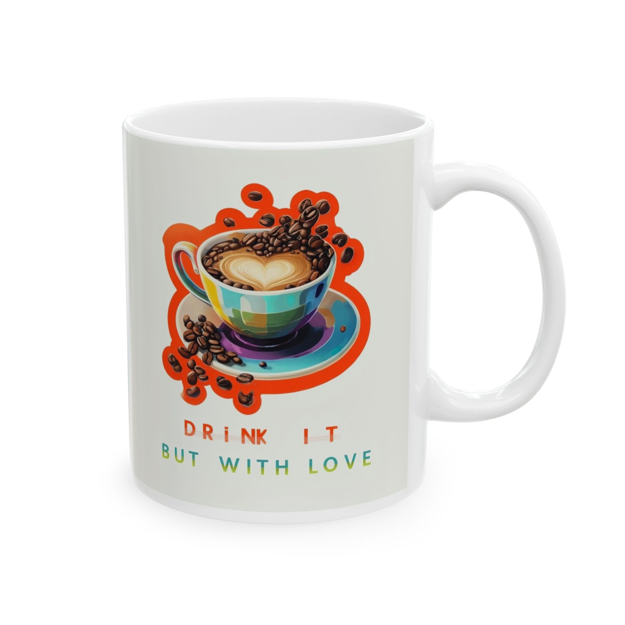 Colorful Ceramic Coffee Mug - "Don't Forget to Love" - Perfect Gift for Friends & Family