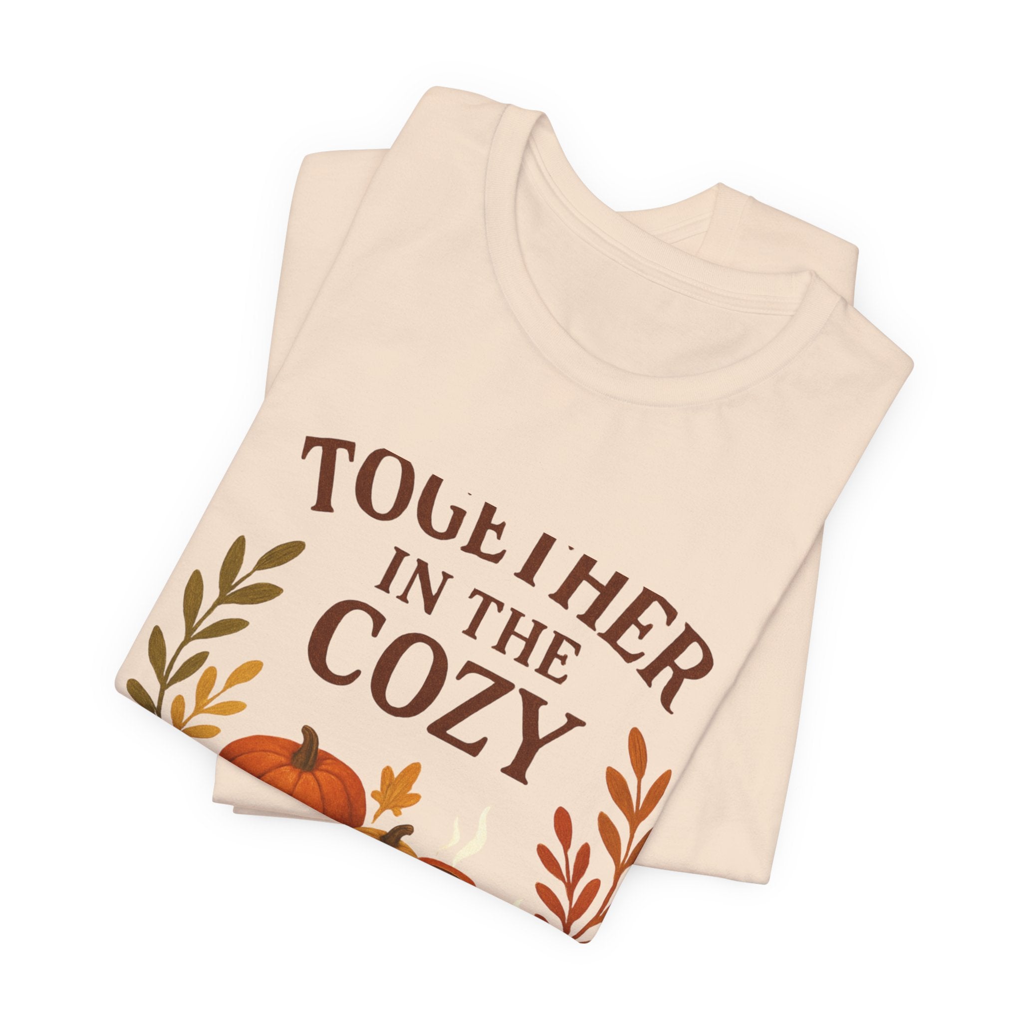 Cozy Together Fall Tee — "Together in the Cozy" Pumpkin Autumn Shirt