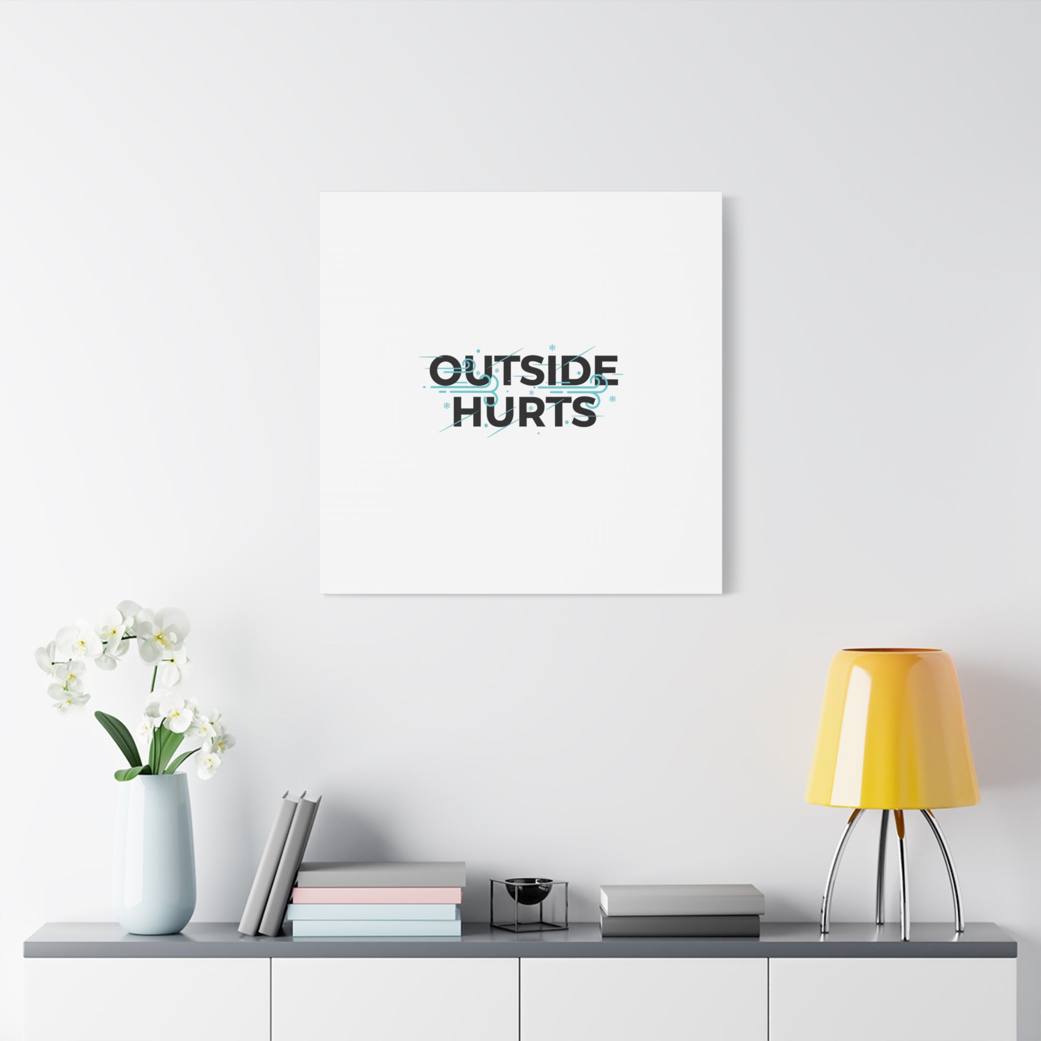 OUTSIDE HURTS Canvas Wall Art | Wind-Chill Minimalism, winter meme