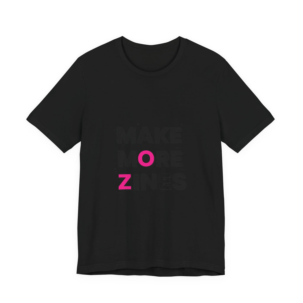 MAKE MORE ZINES Tee | ransom collage shirt, zine style cutout letters