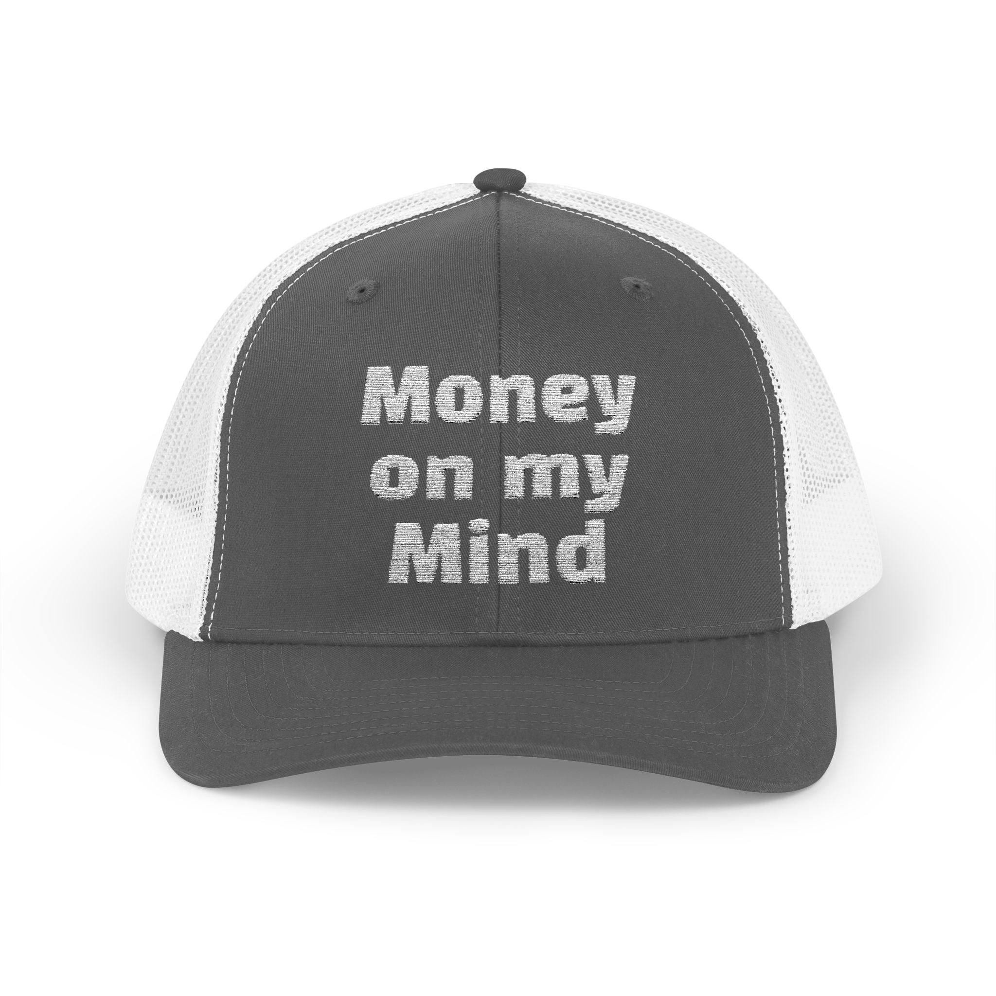 Money On My Mind Trucker Cap — Embroidered Mesh Snapback Hat