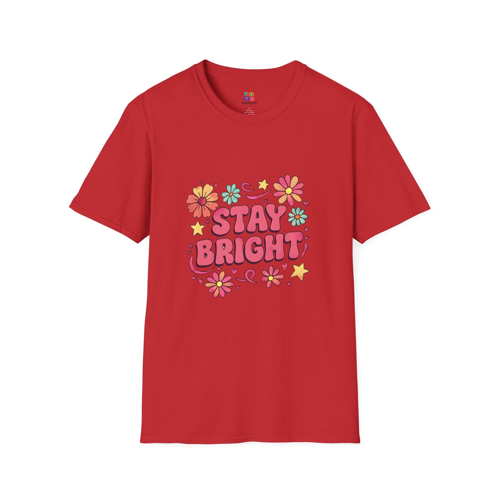 Stay Bright Floral Unisex T-Shirt, Positive Vibe Tee, Summer Casual Wear, Gift for Friends, Eco-Friendly Apparel