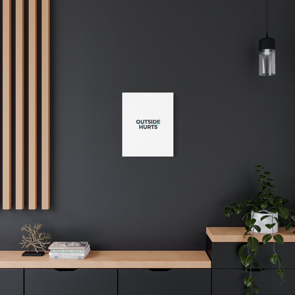 OUTSIDE HURTS Canvas Wall Art | Wind-Chill Minimalism, winter meme