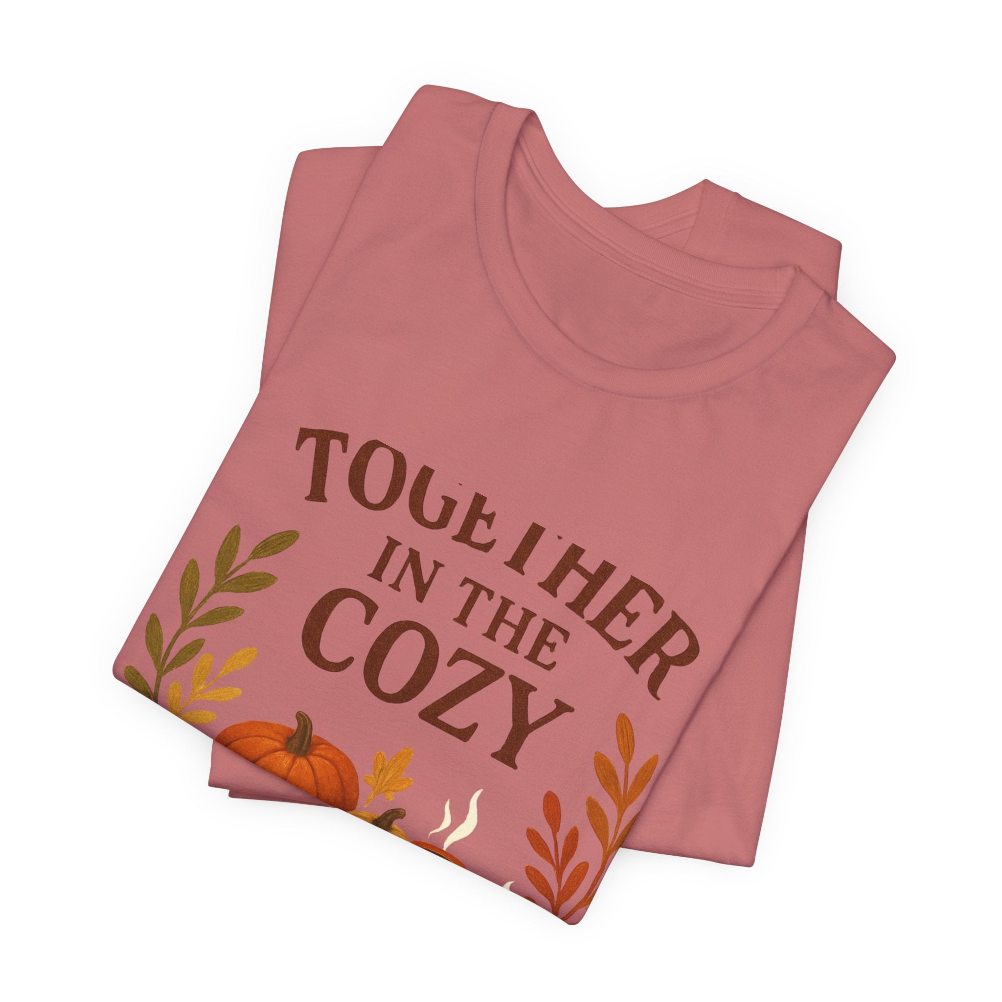 Cozy Together Fall Tee — "Together in the Cozy" Pumpkin Autumn Shirt