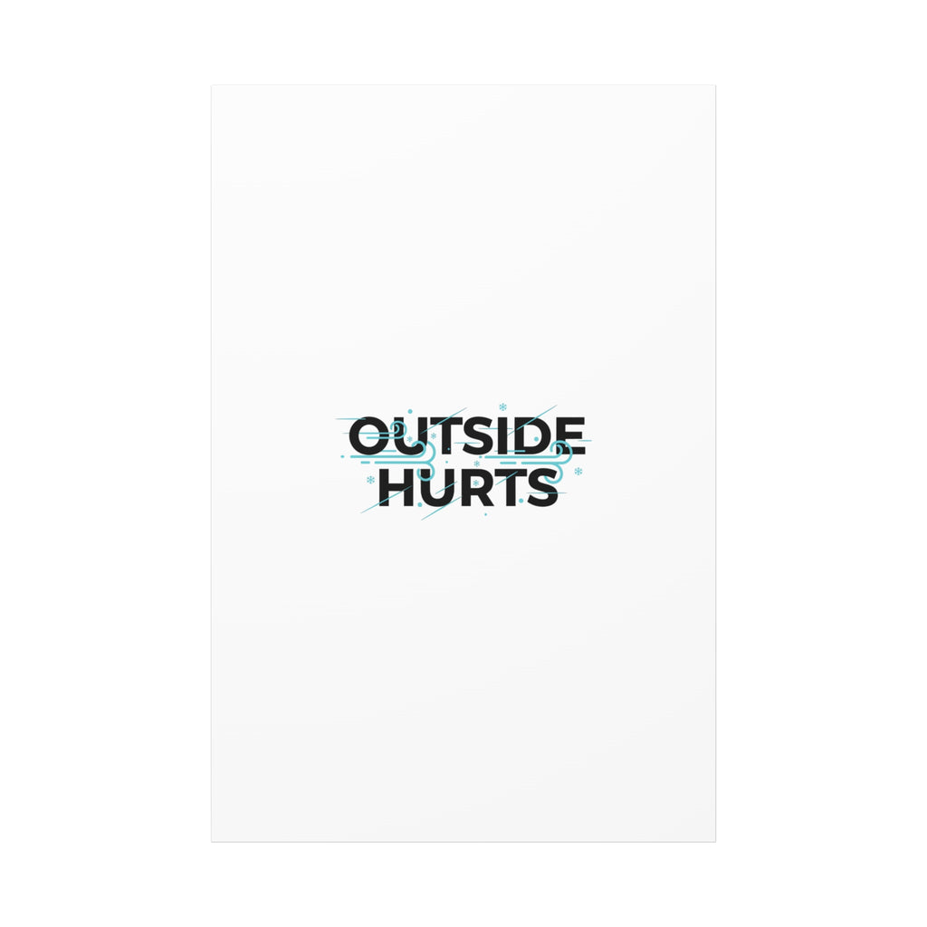 OUTSIDE HURTS Canvas Wall Art | Wind-Chill Minimalism, winter meme