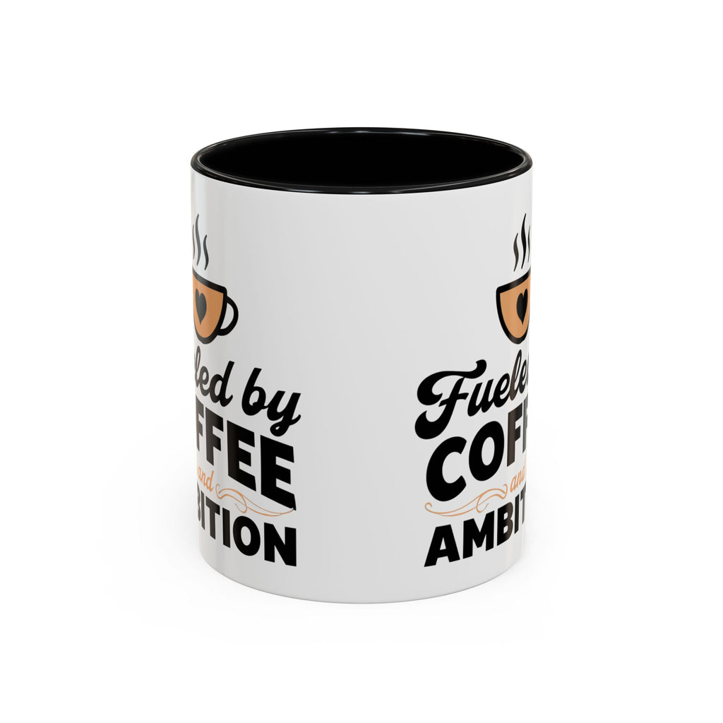 Motivational Coffee Mug - Fueled by Coffee and Ambition