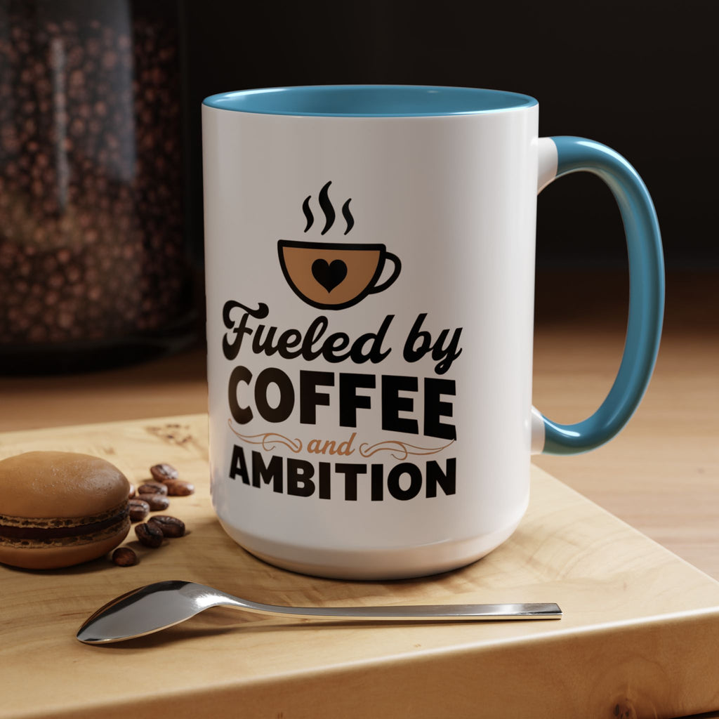 Motivational Coffee Mug - Fueled by Coffee and Ambition