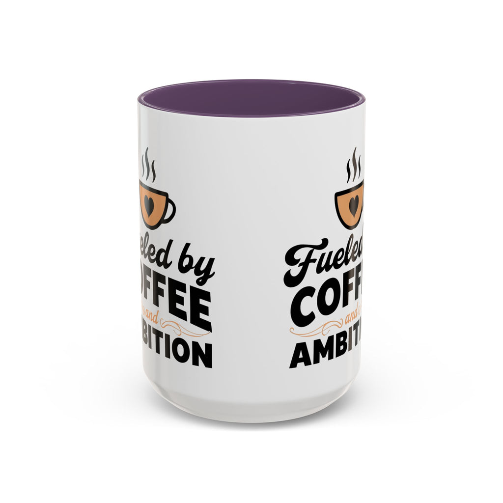 Motivational Coffee Mug - Fueled by Coffee and Ambition