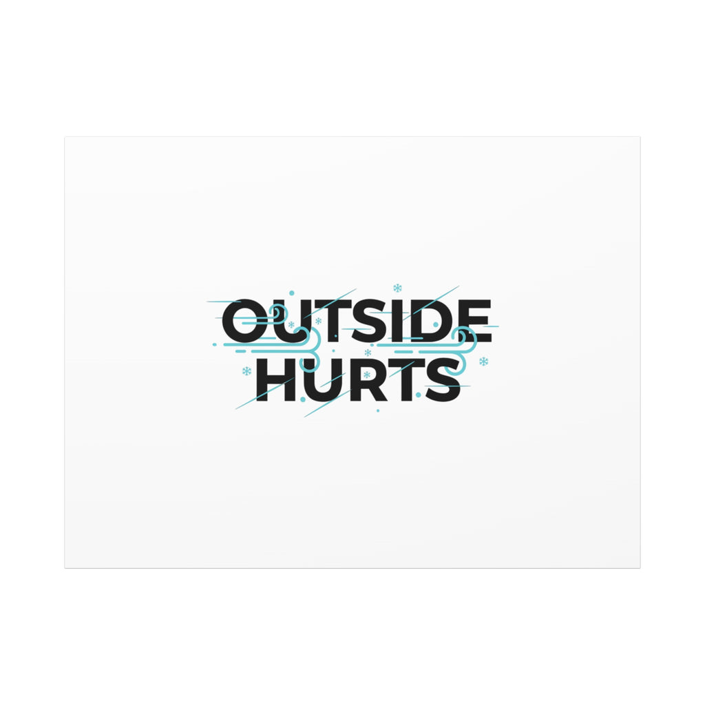 OUTSIDE HURTS Canvas Wall Art | Wind-Chill Minimalism, winter meme