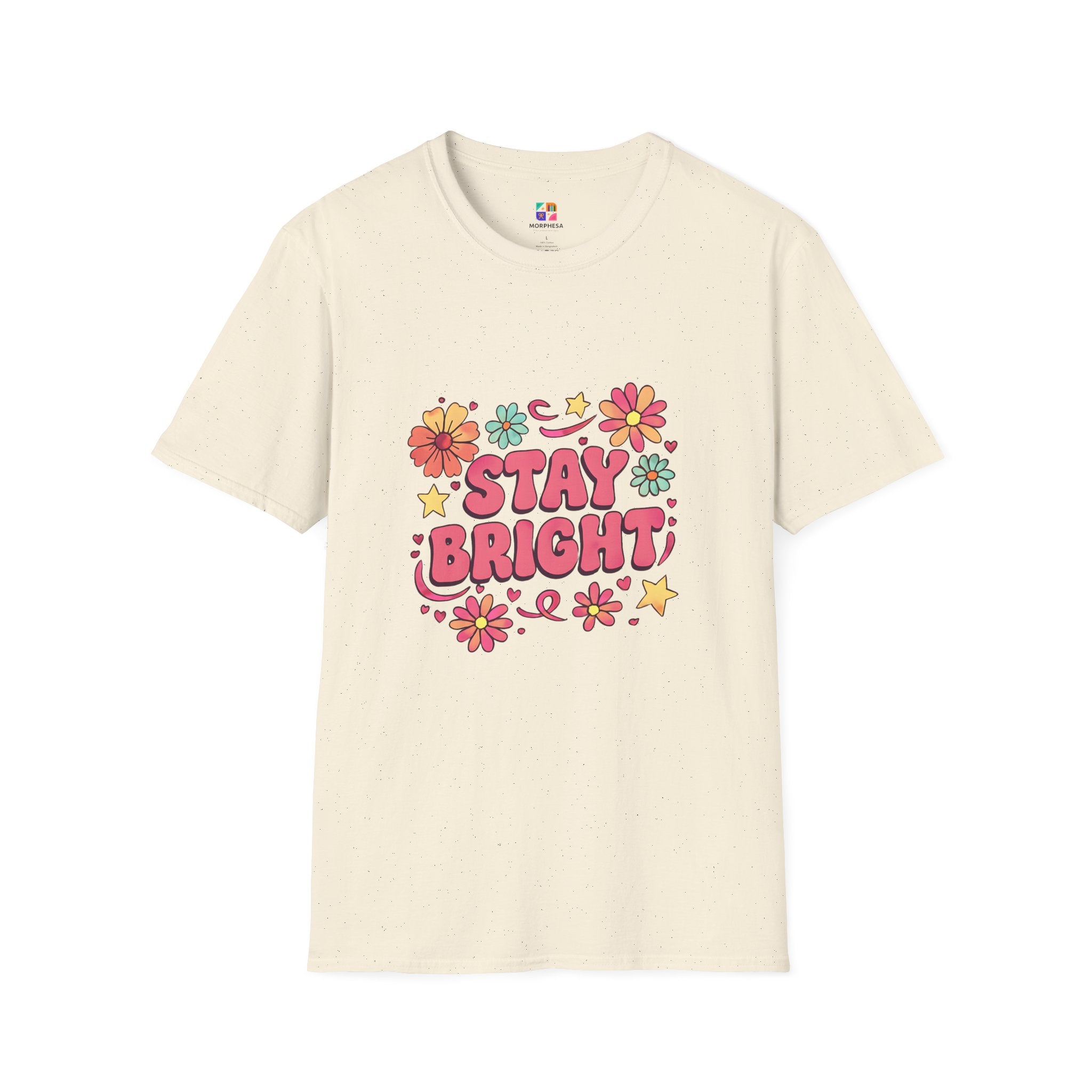 Stay Bright Floral Unisex T-Shirt, Positive Vibe Tee, Summer Casual Wear, Gift for Friends, Eco-Friendly Apparel
