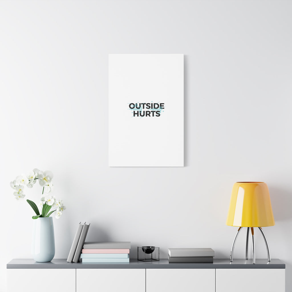 OUTSIDE HURTS Canvas Wall Art | Wind-Chill Minimalism, winter meme
