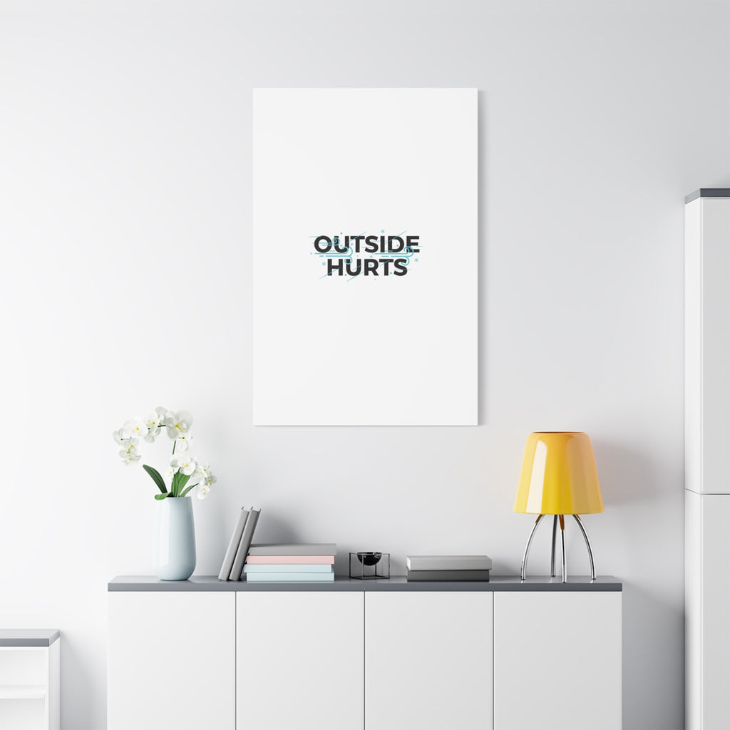 OUTSIDE HURTS Canvas Wall Art | Wind-Chill Minimalism, winter meme
