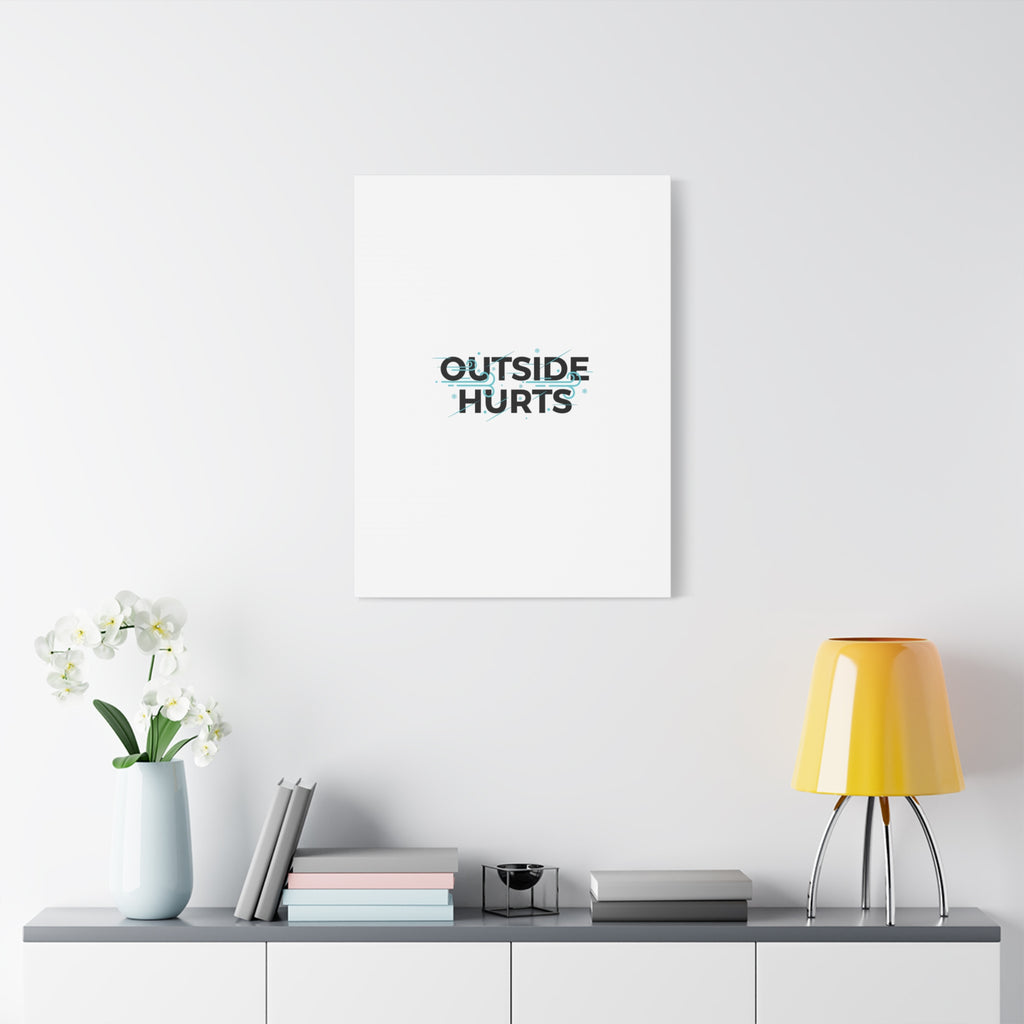 OUTSIDE HURTS Canvas Wall Art | Wind-Chill Minimalism, winter meme