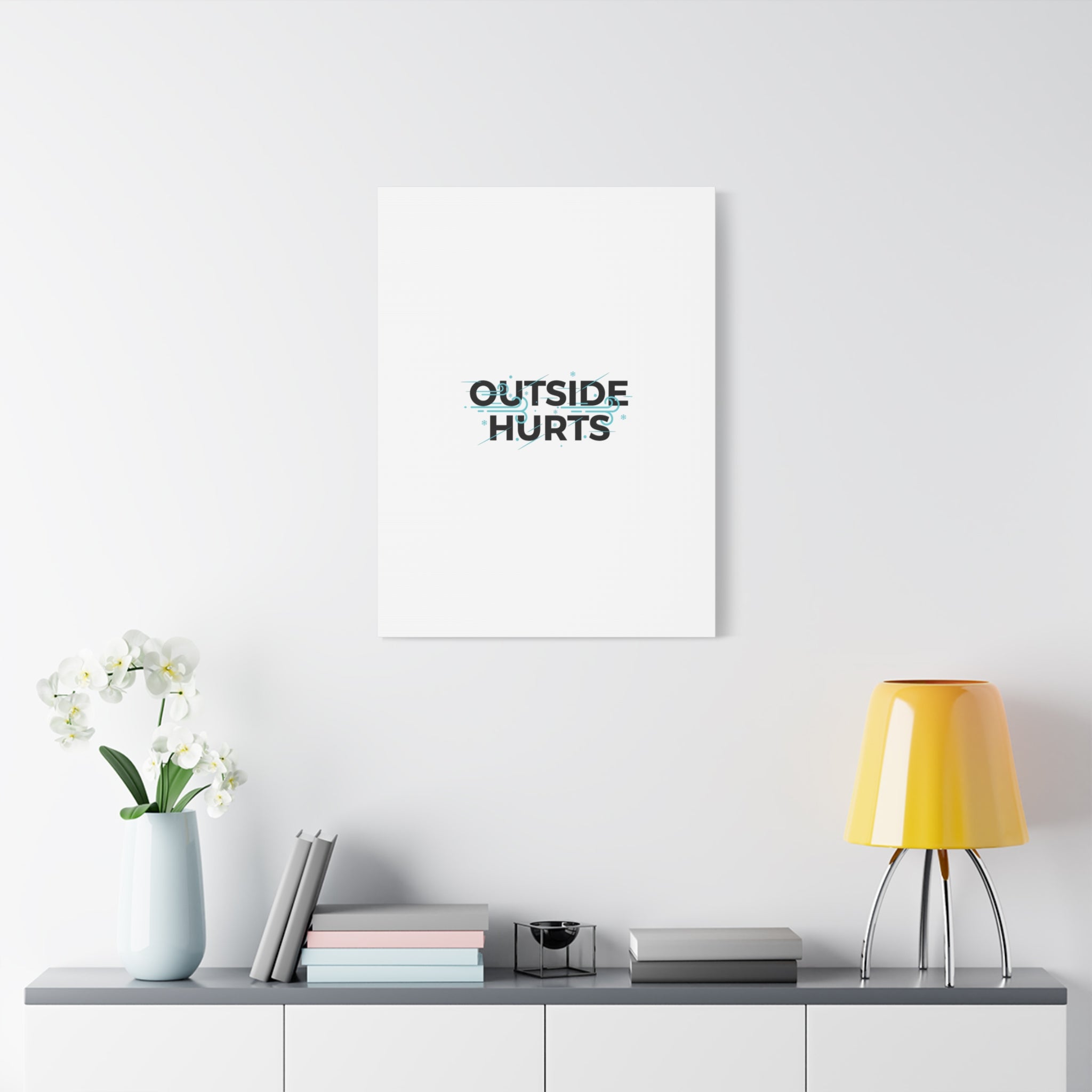 OUTSIDE HURTS Canvas Wall Art | Wind-Chill Minimalism, winter meme
