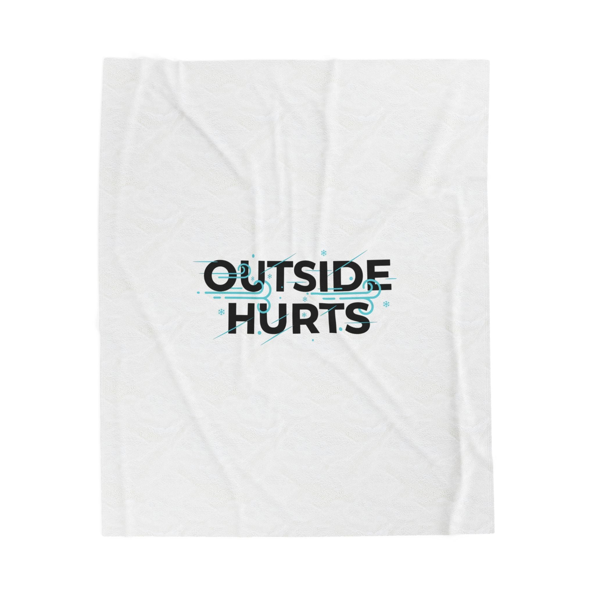 OUTSIDE HURTS Velveteen Plush Blanket | Wind-Chill Minimalism, winter meme