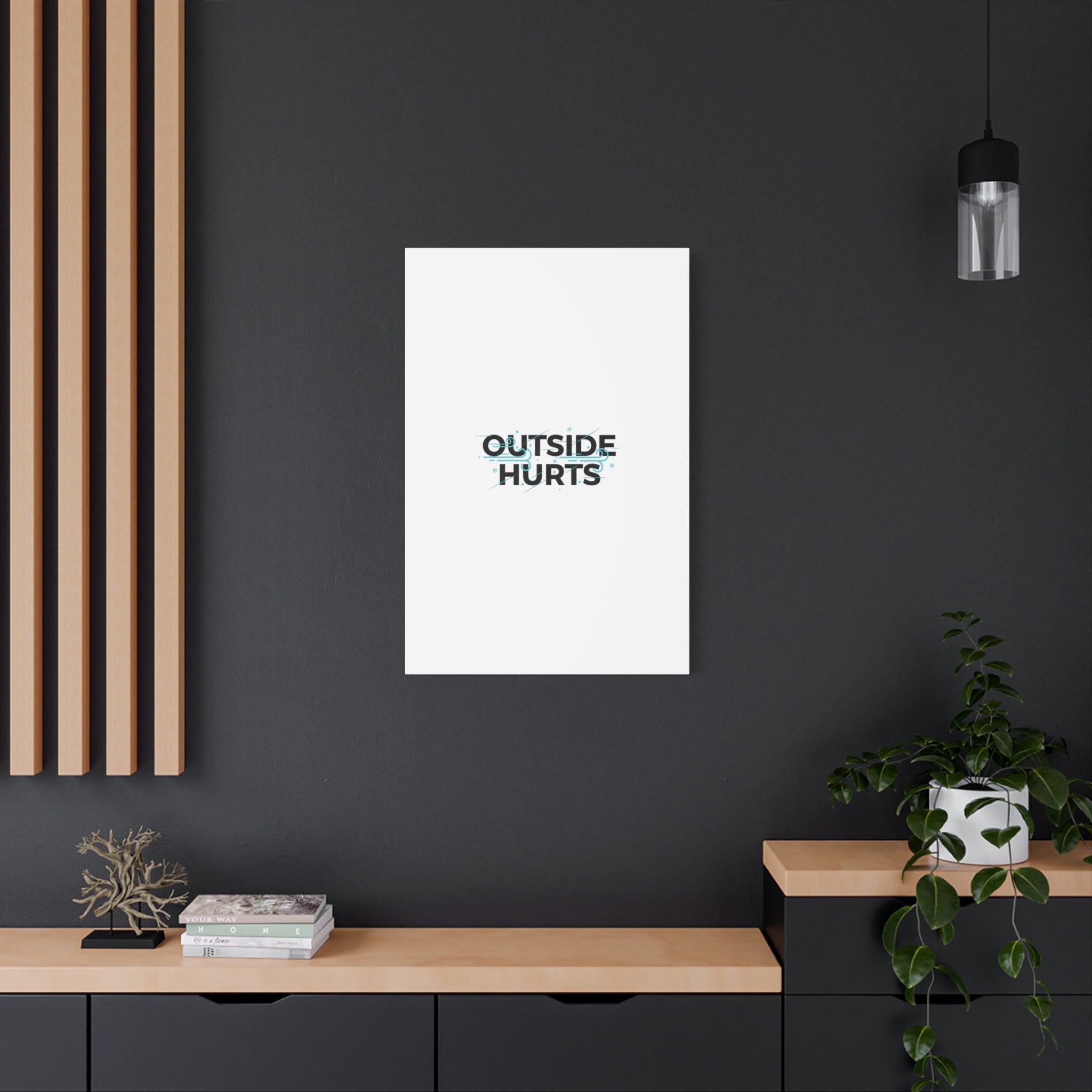 OUTSIDE HURTS Canvas Wall Art | Wind-Chill Minimalism, winter meme