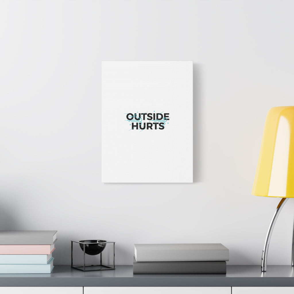 OUTSIDE HURTS Canvas Wall Art | Wind-Chill Minimalism, winter meme
