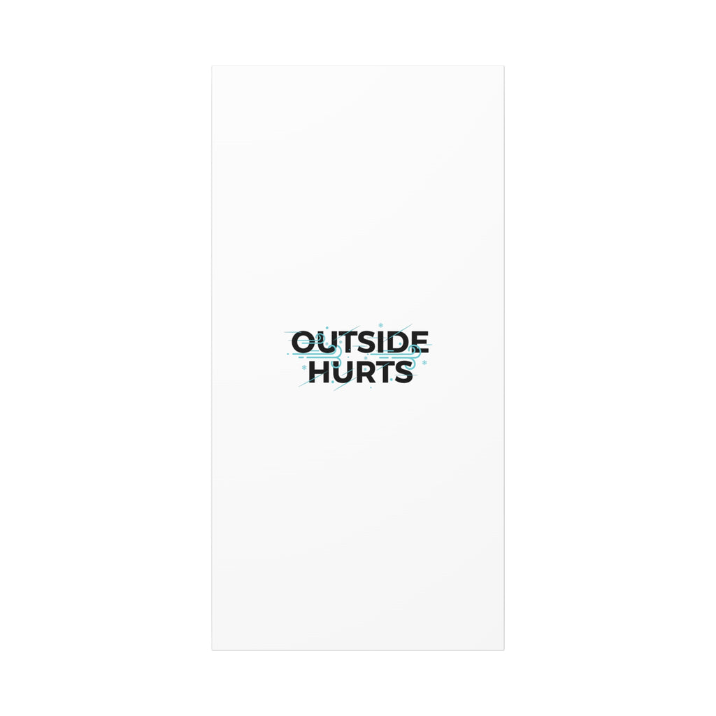 OUTSIDE HURTS Canvas Wall Art | Wind-Chill Minimalism, winter meme