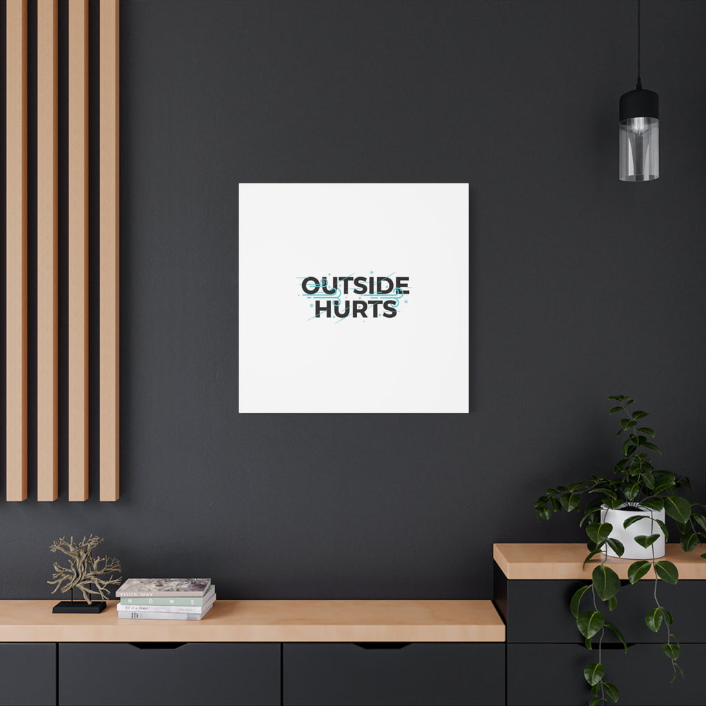 OUTSIDE HURTS Canvas Wall Art | Wind-Chill Minimalism, winter meme