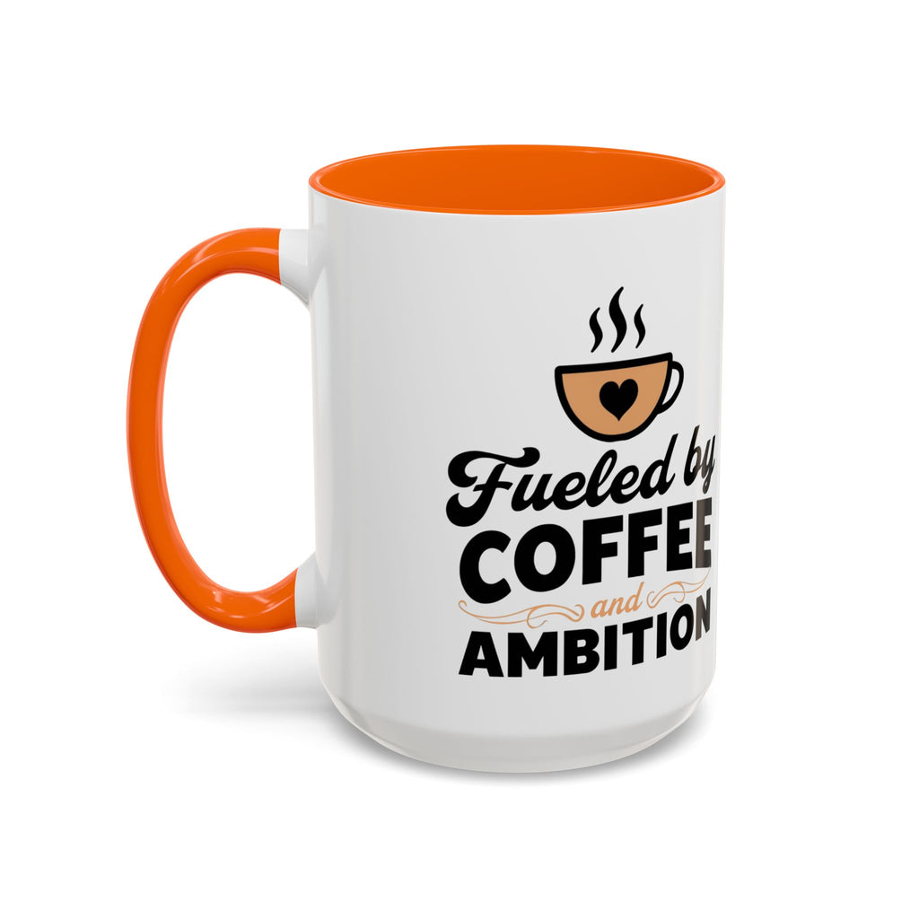 Motivational Coffee Mug - Fueled by Coffee and Ambition