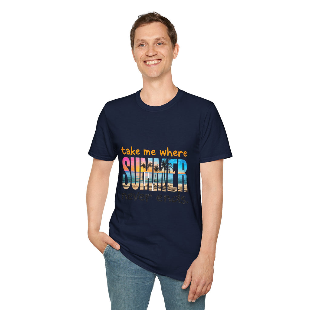 Summer Vibes Unisex T-Shirt | Take Me Where Summer Never Ends | Casual Wear, Vacation Shirt, Beach Tee, Gift Idea, Summer Collection