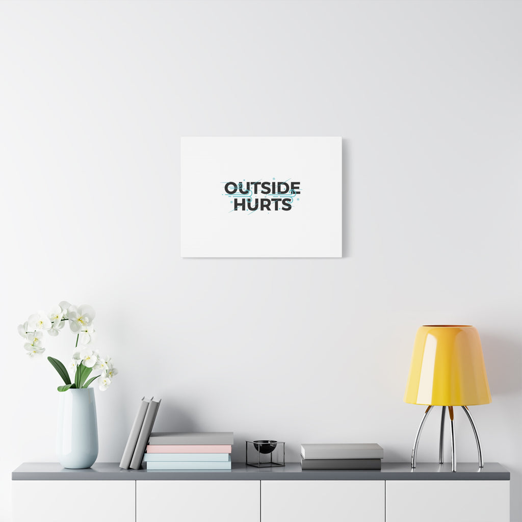 OUTSIDE HURTS Canvas Wall Art | Wind-Chill Minimalism, winter meme