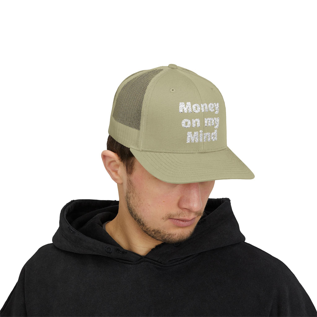 Money On My Mind Trucker Cap — Embroidered Mesh Snapback Hat