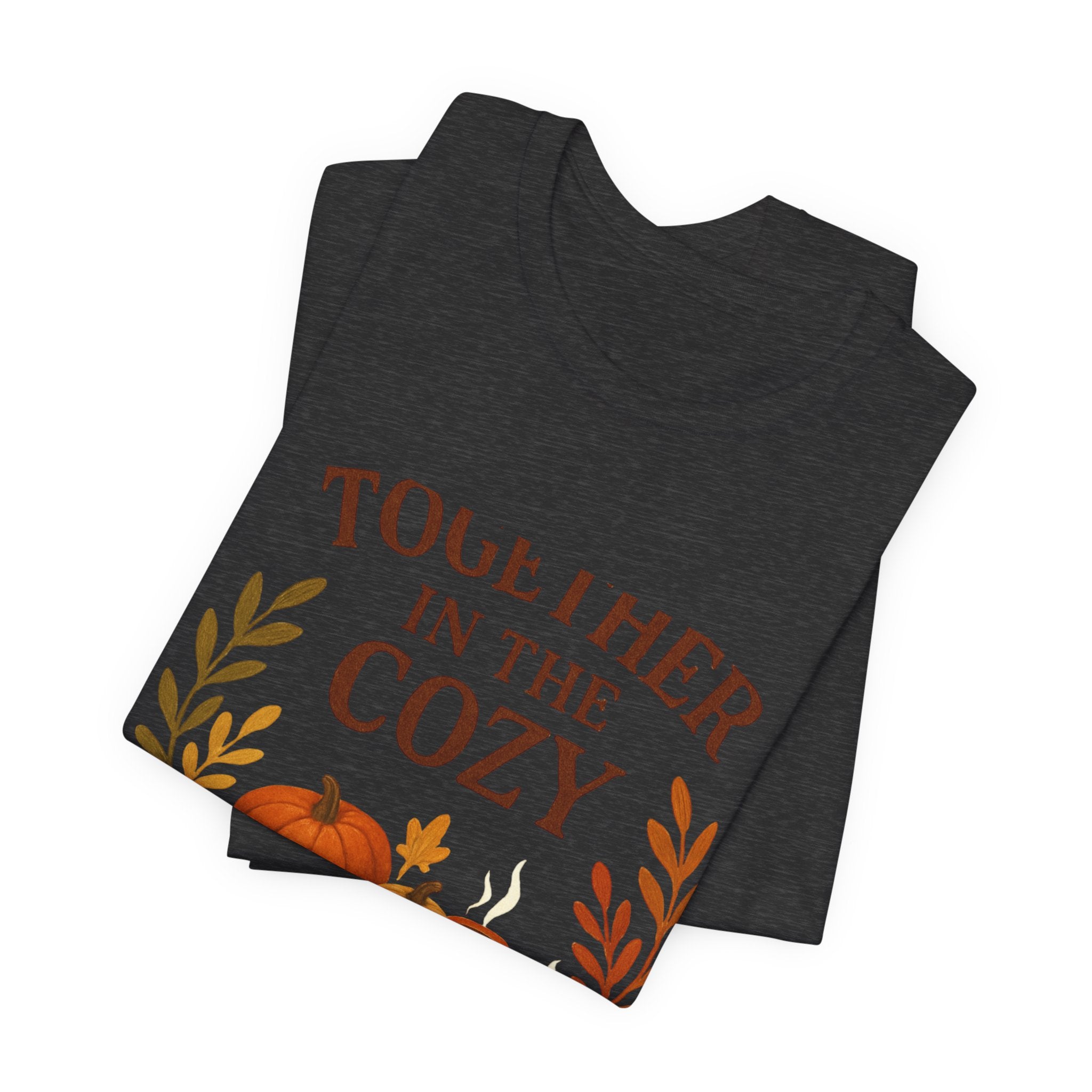 Cozy Together Fall Tee — "Together in the Cozy" Pumpkin Autumn Shirt