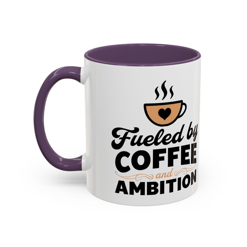 Motivational Coffee Mug - Fueled by Coffee and Ambition