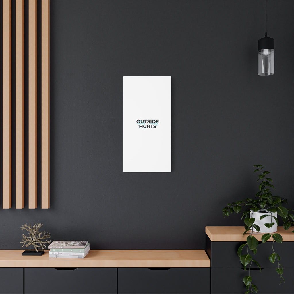 OUTSIDE HURTS Canvas Wall Art | Wind-Chill Minimalism, winter meme
