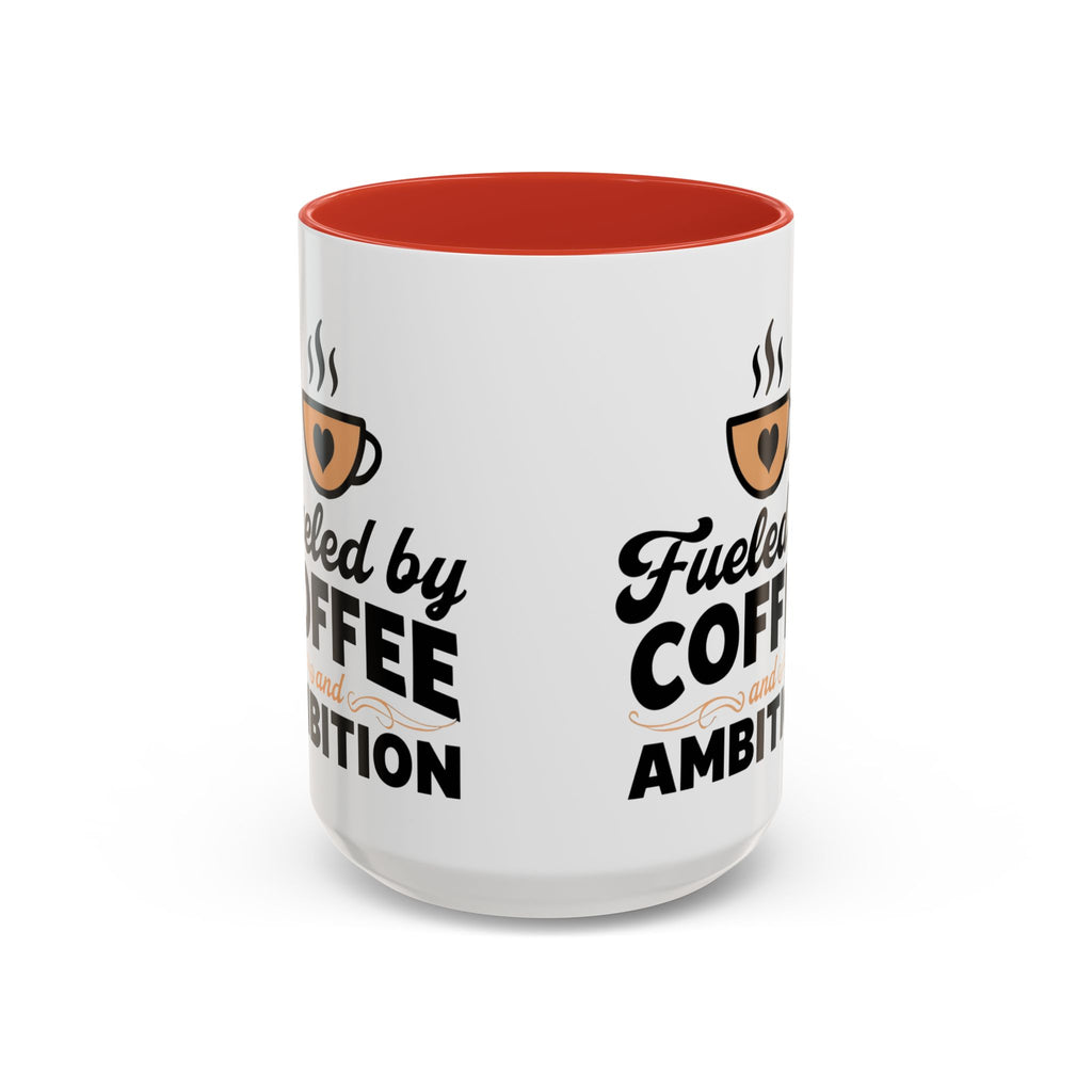 Motivational Coffee Mug - Fueled by Coffee and Ambition