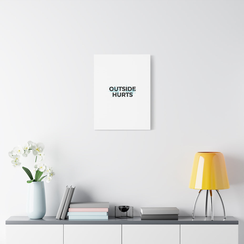 OUTSIDE HURTS Canvas Wall Art | Wind-Chill Minimalism, winter meme