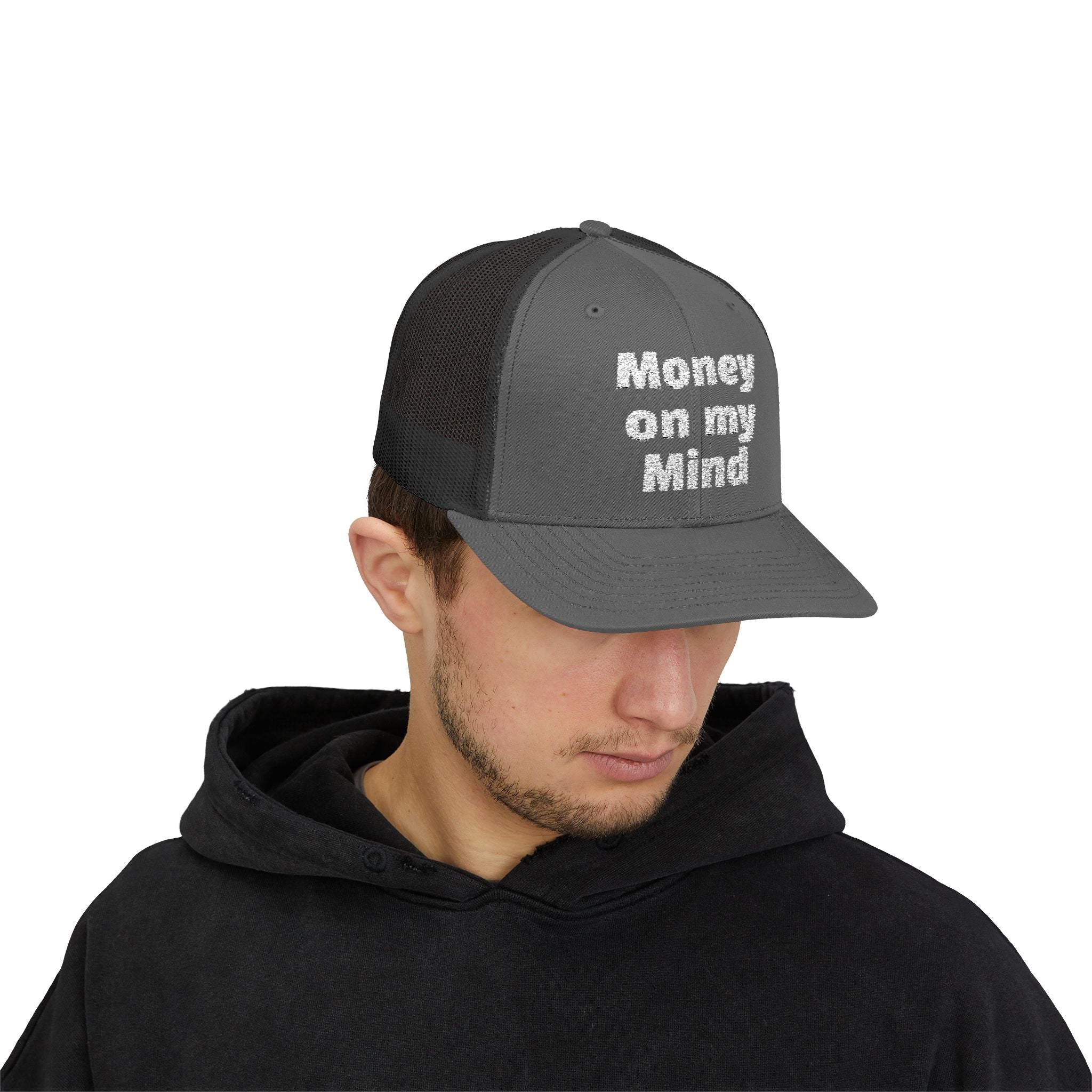 Money On My Mind Trucker Cap — Embroidered Mesh Snapback Hat