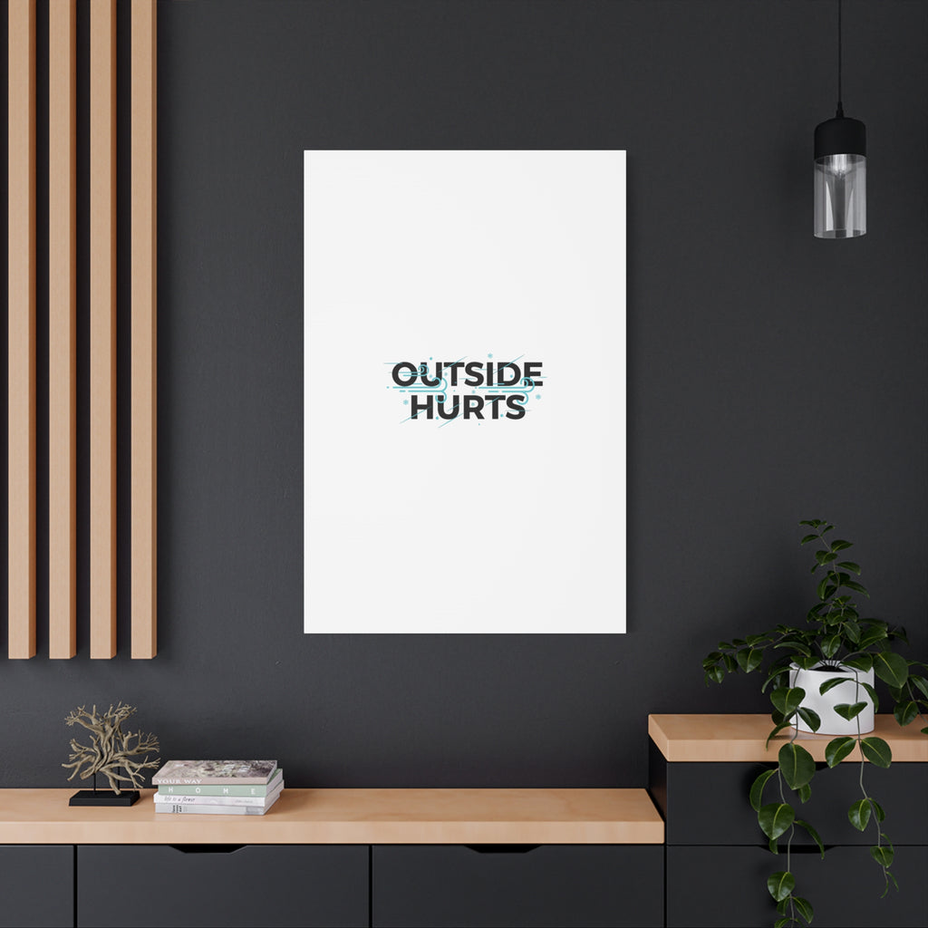 OUTSIDE HURTS Canvas Wall Art | Wind-Chill Minimalism, winter meme