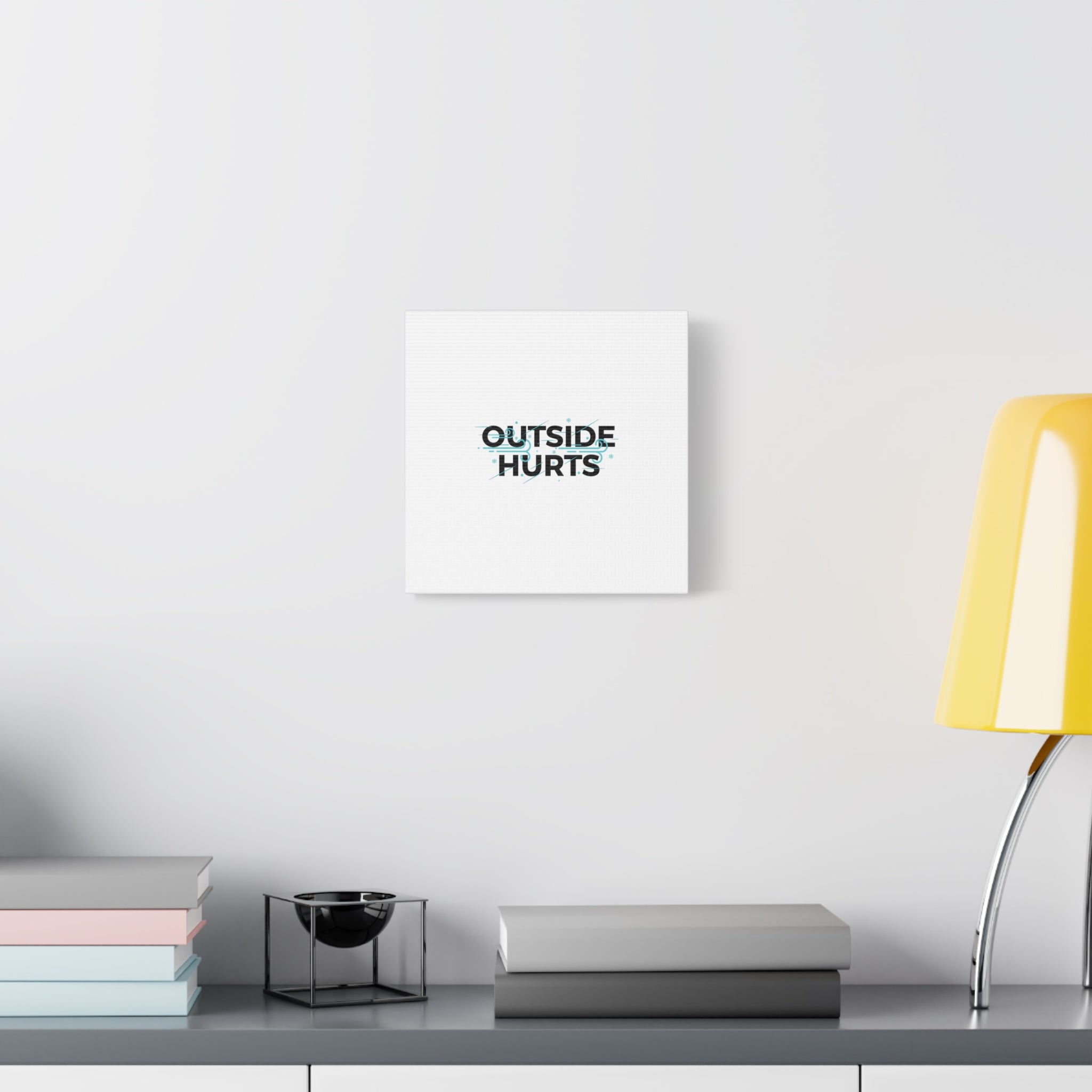OUTSIDE HURTS Canvas Wall Art | Wind-Chill Minimalism, winter meme