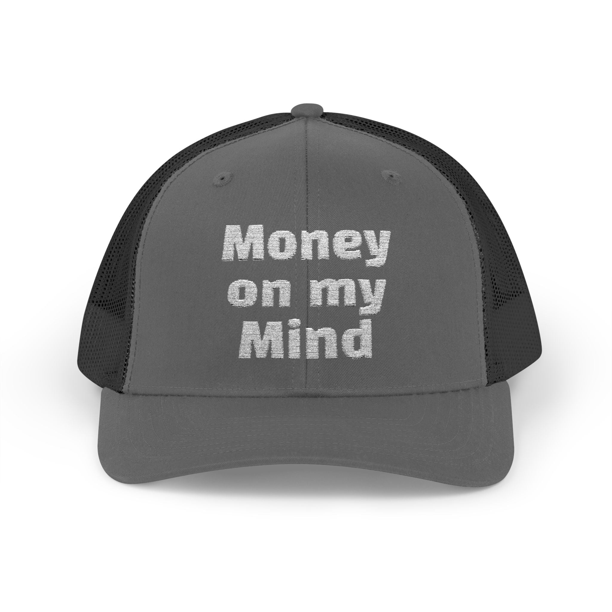 Money On My Mind Trucker Cap — Embroidered Mesh Snapback Hat