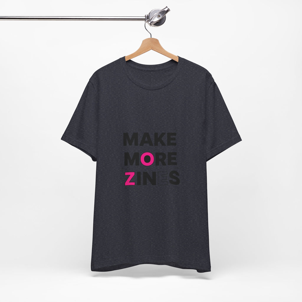 MAKE MORE ZINES Tee | ransom collage shirt, zine style cutout letters