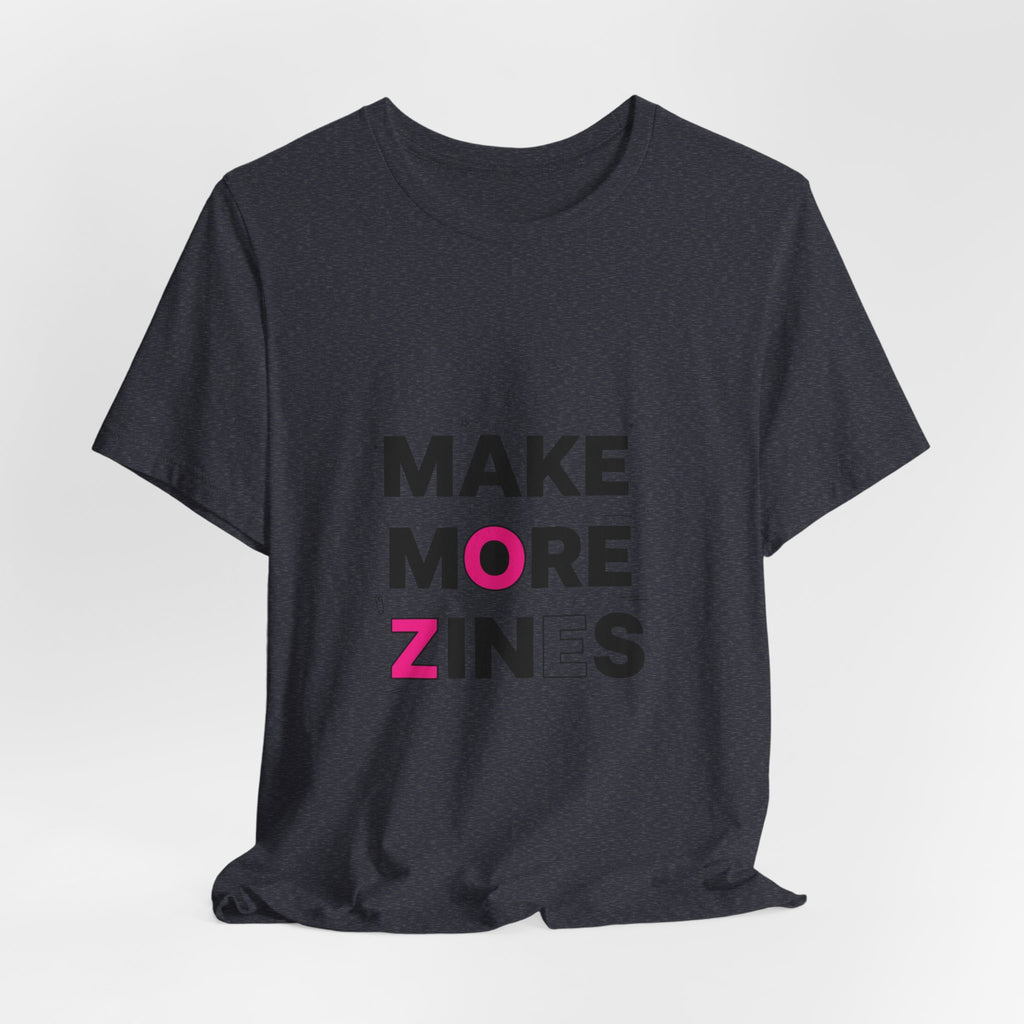 MAKE MORE ZINES Tee | ransom collage shirt, zine style cutout letters