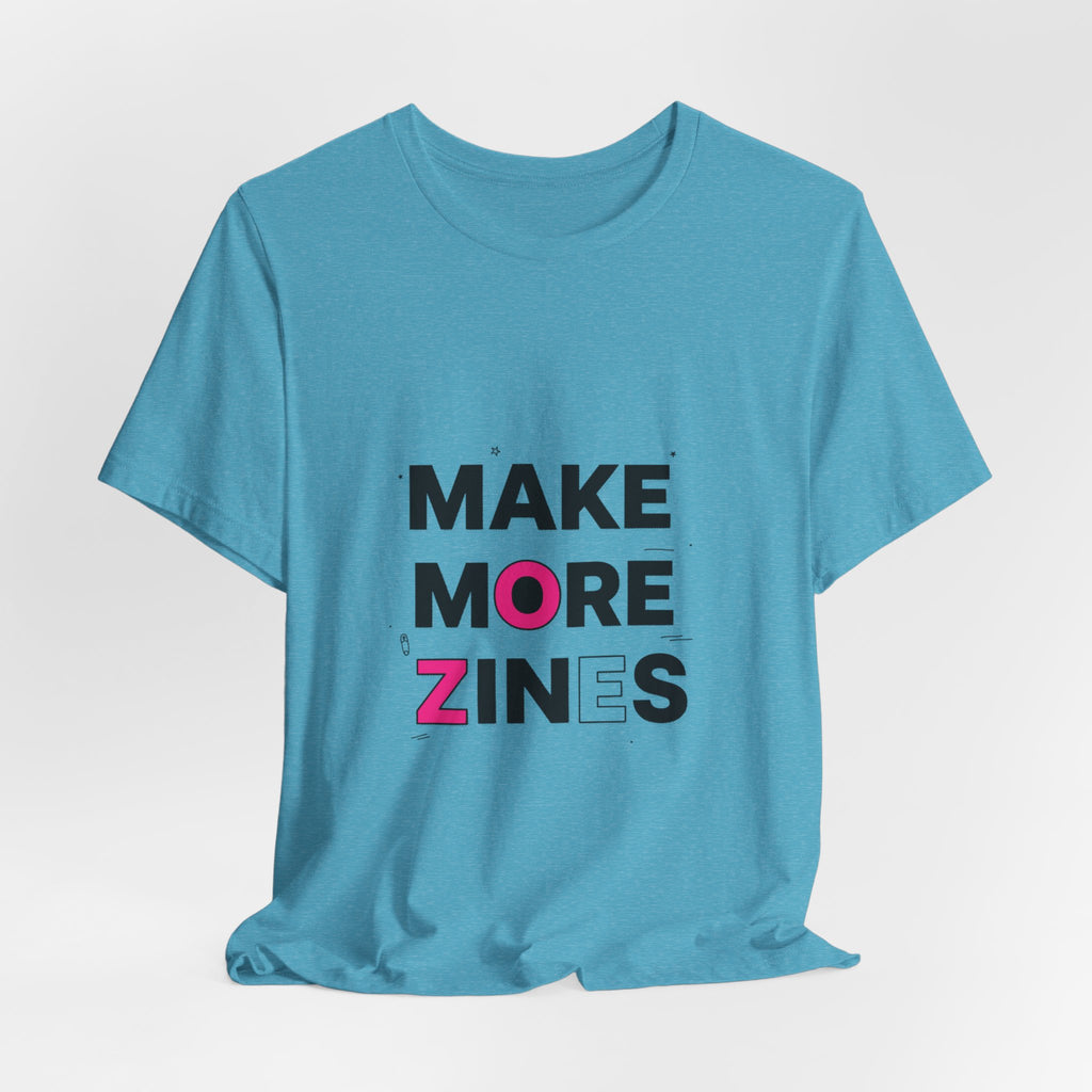 MAKE MORE ZINES Tee | ransom collage shirt, zine style cutout letters