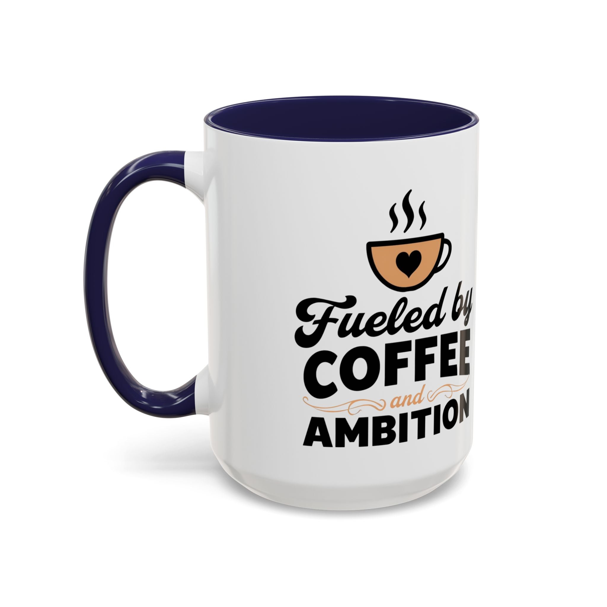 Motivational Coffee Mug - Fueled by Coffee and Ambition