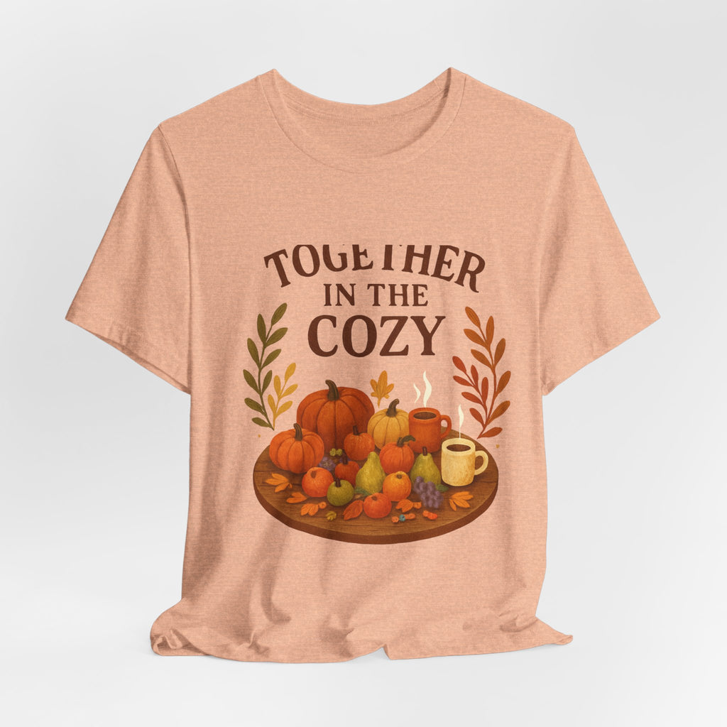Cozy Together Fall Tee — "Together in the Cozy" Pumpkin Autumn Shirt